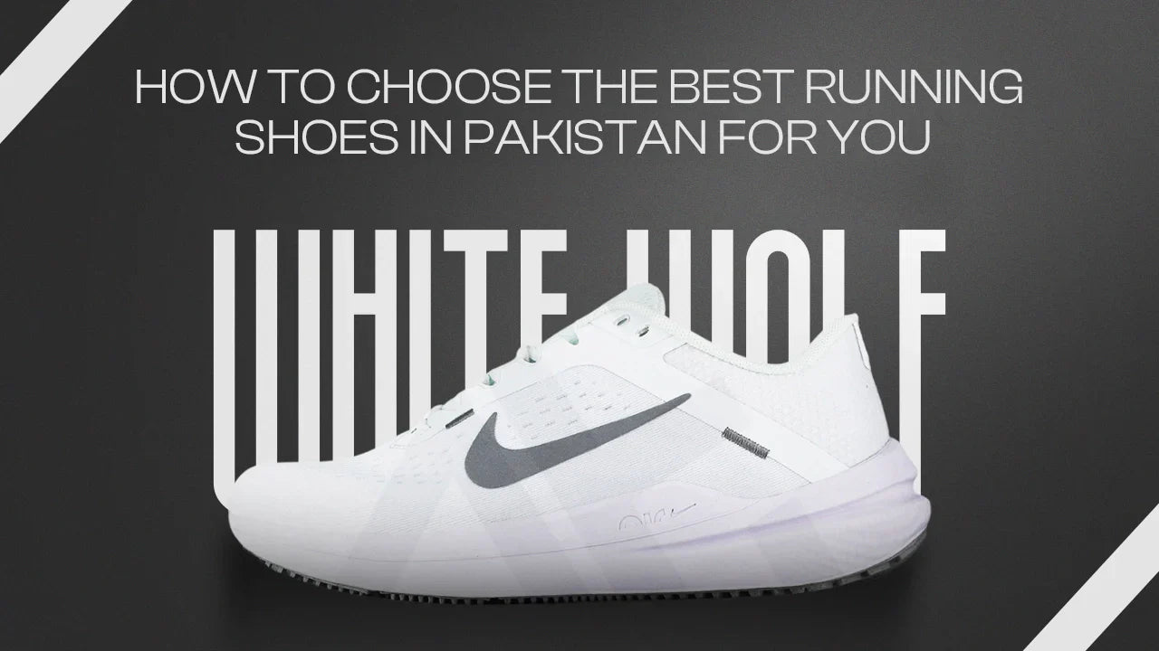 How to Choose the Best Running Shoes In Pakistan for You