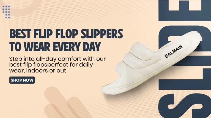 Best Flip Flop Slippers to Wear Every Day